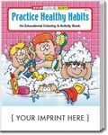 Practice Healthy Habits Coloring and Activity Book -  